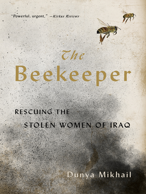 Title details for The Beekeeper by Dunya Mikhail - Available